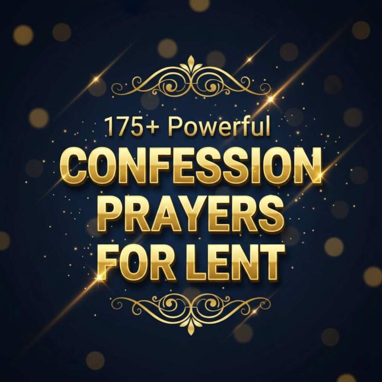 175+ Powerful Confession Prayers for Lent