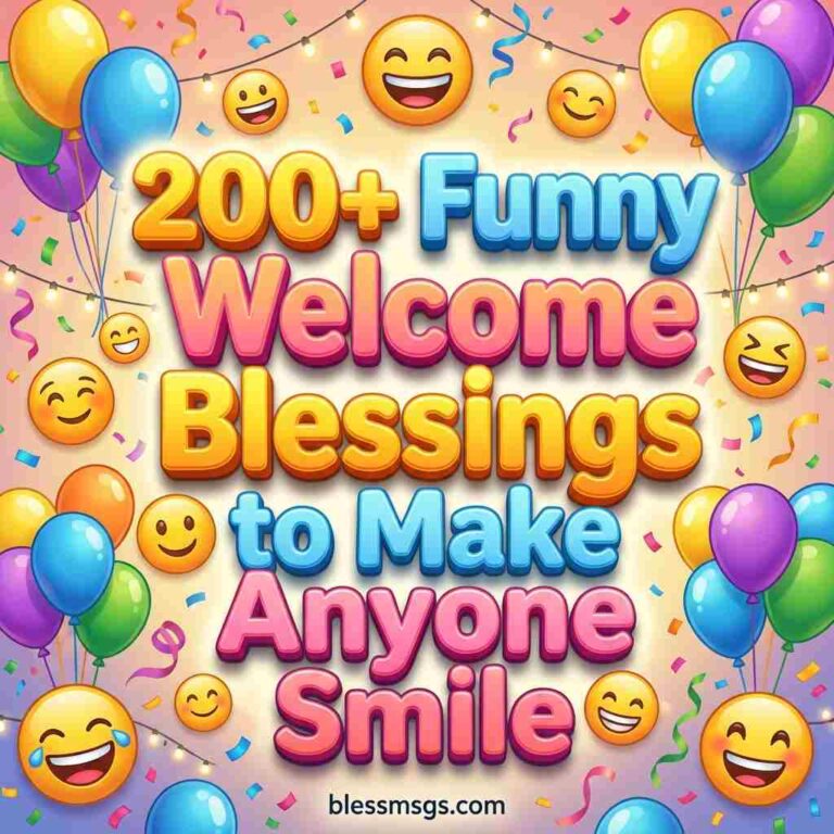 funny welcome blessings