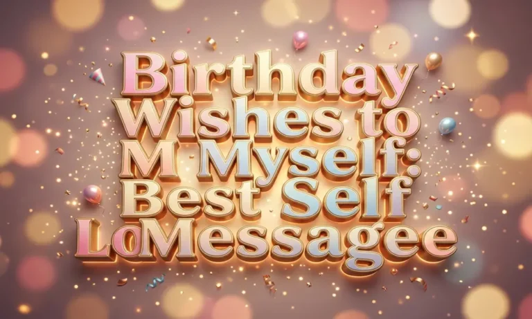 Birthday Wishes to Myself: Best Self Love Message 