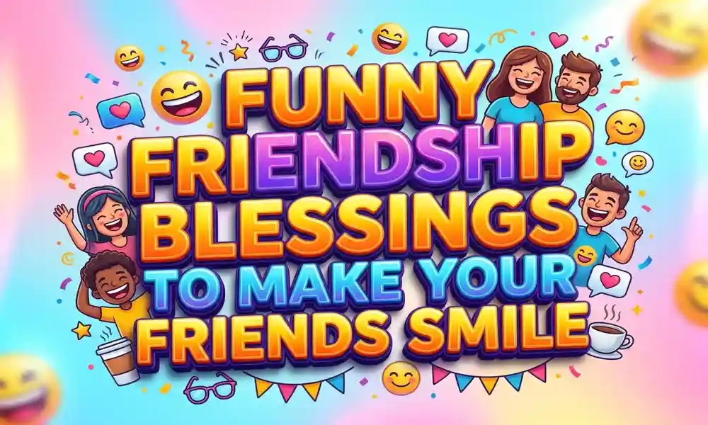 Funny Friendship Blessings22